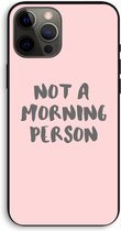 Case Company® - iPhone 12 Pro Max hoesje - Morning person - Biologisch Afbreekbaar Telefoonhoesje - Bescherming alle Kanten en Schermrand