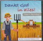 Dankt God in alles - Ds. D.W. Tuinier vertelt Bijbelse verhalen