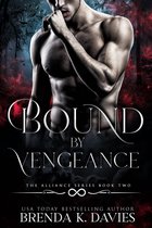 The Alliance 2 - Bound by Vengeance (The Alliance, Book 2)