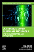 Woodhead Publishing Series in Electronic and Optical Materials - Lanthanide-Doped Aluminate Phosphors