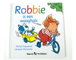 Robbie is een waaghals