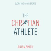 The Christian Athlete