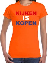Koningsdag t-shirt kijken is kopen - oranje - dames - koningsdag outfit / kleding / shirt XS