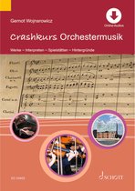 Schott Music Crashkurs Orchestermusik - Algemene literatuur / Verschillende edities