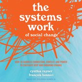 The Systems Work of Social Change
