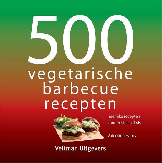 500-serie - 500 vegetarische barbecuerecepten