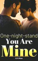Romance With A Bossy CEO Series 1 - One-night-stand, You Are Mine