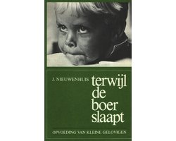 Terwijl de boer slaapt