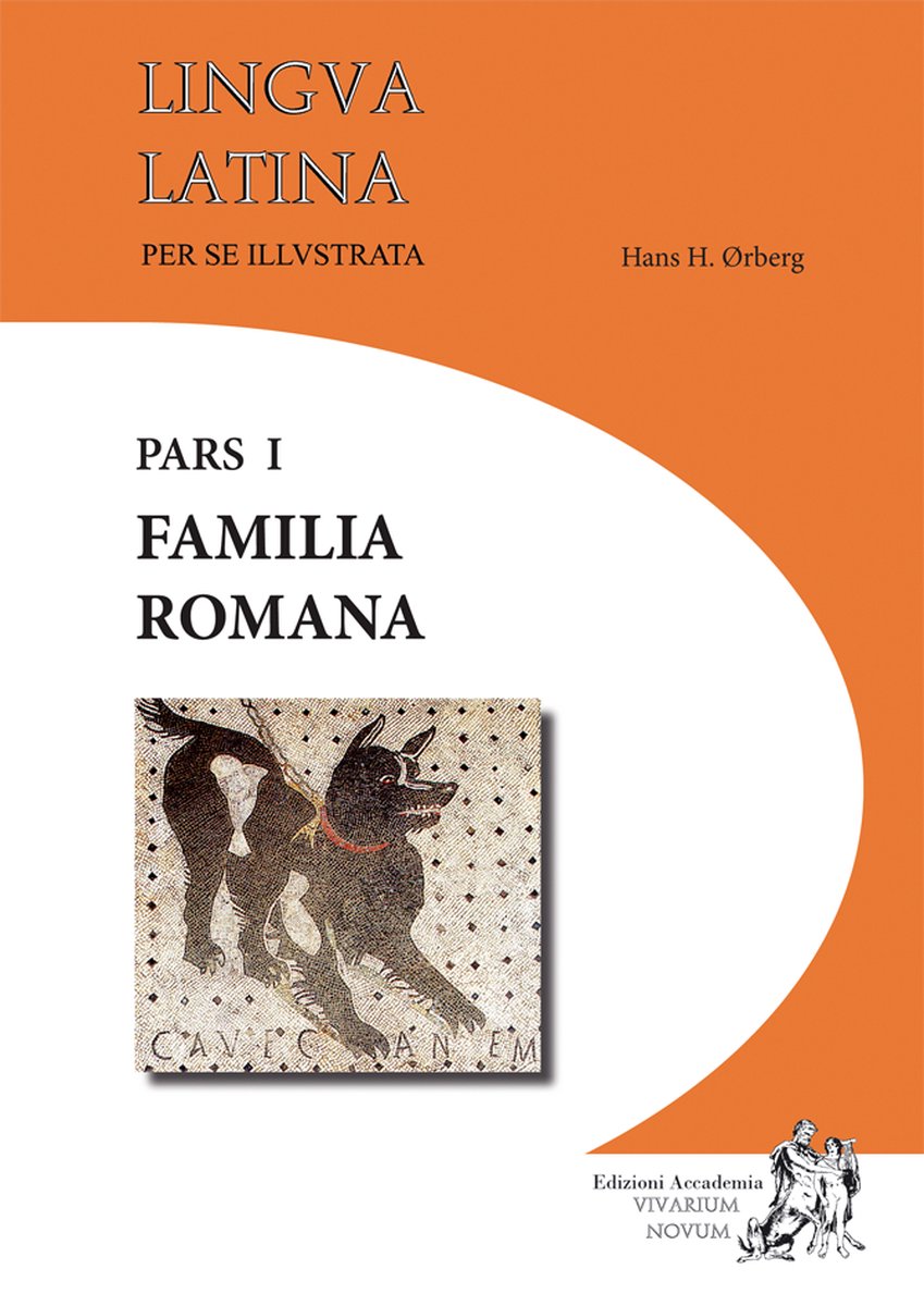 Lingua latina per se illustrata pars 1 familia romana - Hans H. Ørberg