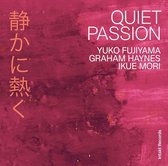 Yuko Fujiyama, Graham Haynes, Ikue Mori - Quiet Passion (CD)