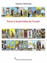 tarot - Tarot Et La Prévision De L’Avenir