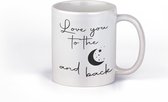 Mok bedrukt met tekst | Love you to the Moon and back (B) | cadeau voor mannen, vrouwen, vriend, vriendin | Liefde