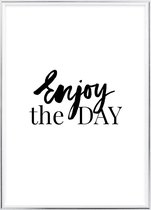 Poster Met Metaal Zilveren Lijst - Enjoy The Day Poster