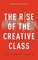 The Rise of the Creative Class