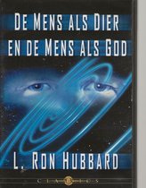 RON HUBBARD - DE MENS ALS DIER / GOD LUISTERBOEK