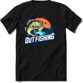 Out fishing | vissen outdoor T-Shirt Heren / dames | hengelsport cadeau Shirt - grappige Spreuken, Zinnen en Teksten Maat L