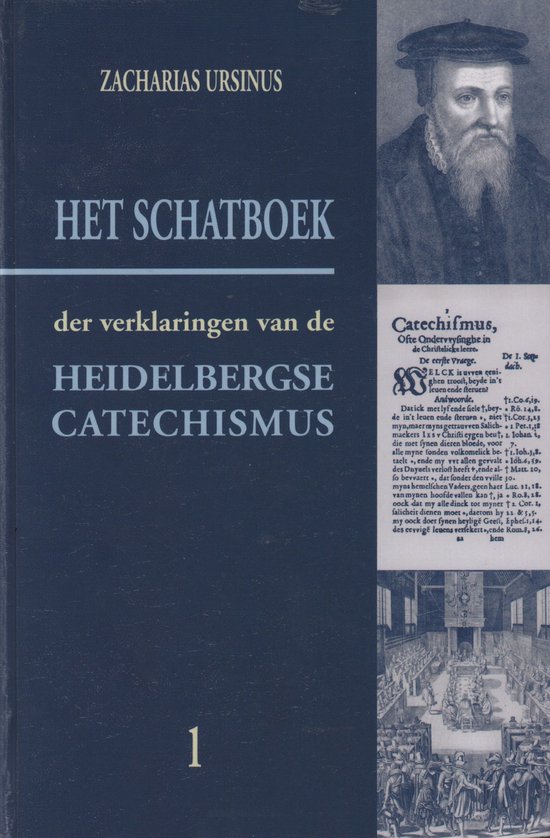 Boek met "HET SCHATBOEK" en "HEIDELBERGSE CATECHISMUS" in grote letters. Bovenin "ZACHARIAS URSINUS". Rechts een portret van een man en een afbeelding van een zaal.