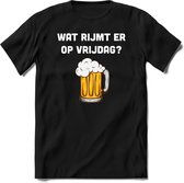 Wat rijmt er op vrijdag|Feest kado T-Shirt heren - dames|Perfect drank cadeau shirt|Grappige bier spreuken - zinnen - teksten