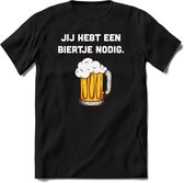 Jij hebt een biertje nodig |Feest kado T-Shirt heren - dames|Perfect drank cadeau shirt|Grappige bier spreuken - zinnen - teksten