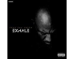 Trae Tha Truth - Exhale (CD)