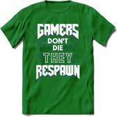 Gamers don't die T-shirt | Donker Blauw | Gaming kleding | Grappig game verjaardag cadeau shirt Heren – Dames – Unisex | - Donker Groen - S