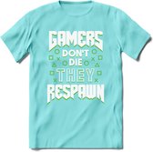Gamers don't die T-shirt | Groen | Gaming kleding | Grappig game verjaardag cadeau shirt Heren – Dames – Unisex | - Licht Blauw - M