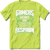 Gamers don't die T-shirt | Blauw | Gaming kleding | Grappig game verjaardag cadeau shirt Heren – Dames – Unisex | - Groen - S