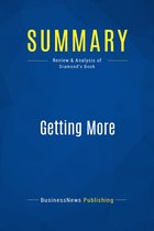Summary: Getting More