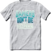 Gamers don't die T-shirt | Blauw | Gaming kleding | Grappig game verjaardag cadeau shirt Heren – Dames – Unisex | - Licht Grijs - Gemaleerd - 3XL