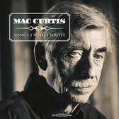 Mac Curtis - Songs I Wish I Wrote (LP)