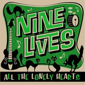 Nine Lives - All The Lonely Hearts (LP)