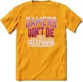 Gamers don't die T-shirt | Roze | Gaming kleding | Grappig game verjaardag cadeau shirt Heren – Dames – Unisex | - Geel - XXL