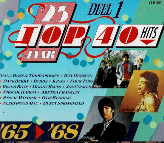 25 Jaar Top 40 Hits Deel 1 - 1965-1968