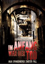 Anja Spangenberg 2 - IM ANFANG WAR DER TOD