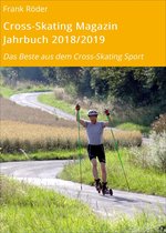 Cross-Skating Magazin Jahrbuch 12 - Cross-Skating Magazin Jahrbuch 2018/2019