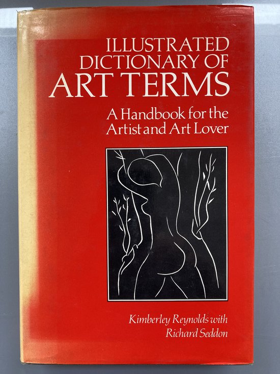 Illustrated Dictionary of Art Terms, Kimberley Reynolds 9780852232071