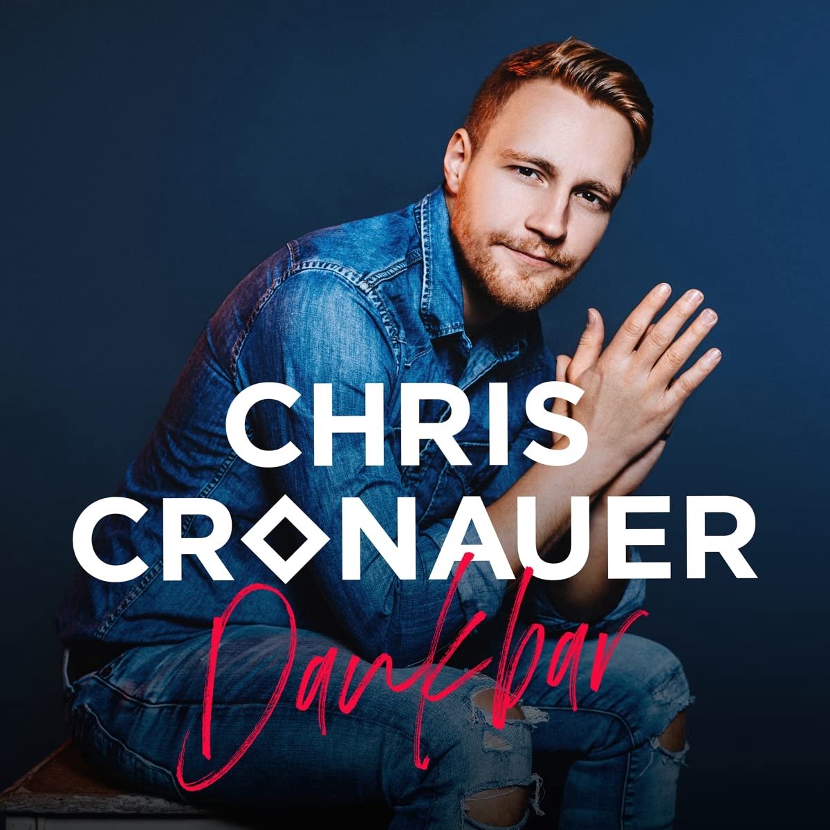 Chris Cronauer - Dankbar - CD