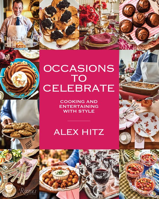 Occasions to Celebrate, Alex Hitz 9780847872541 Boeken