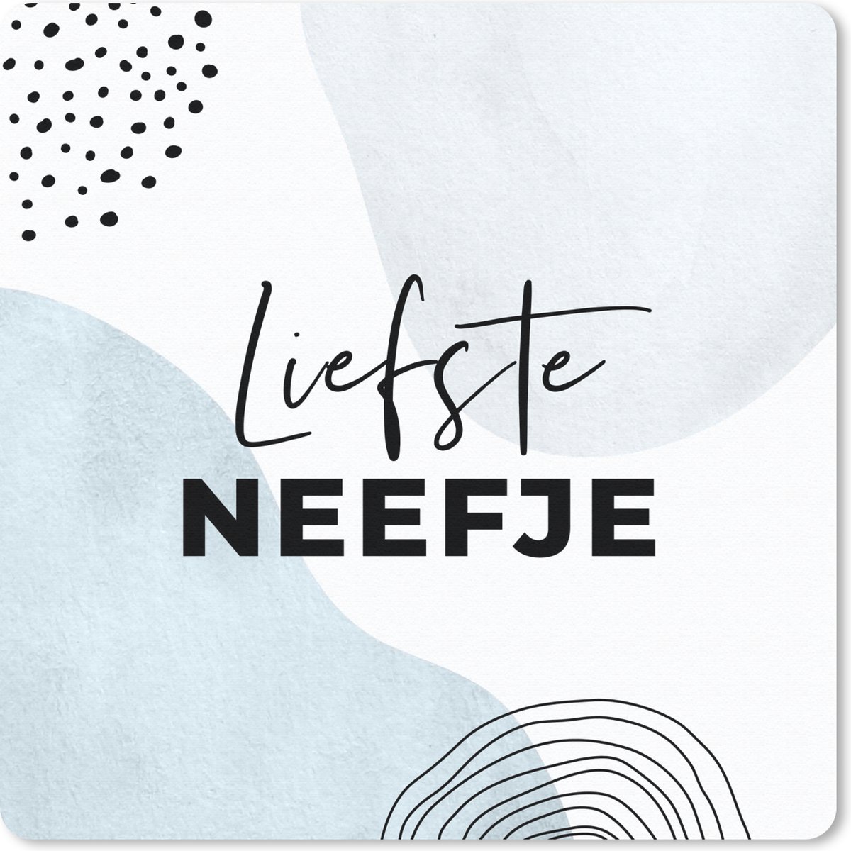 Muismat 30x30 cm - Mousepad Pastel - 'Liefste neefje' - Spreuken - Quotes - Muismatten