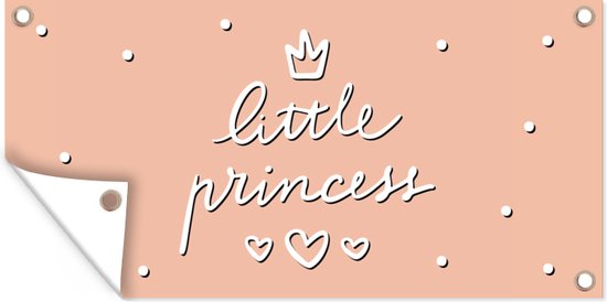 Tuinposter Quotes - Spreuken - Little princess - Kinderen - Kids - Baby - Meisje - 60x30 cm - Tuindoek - Buitenposter
