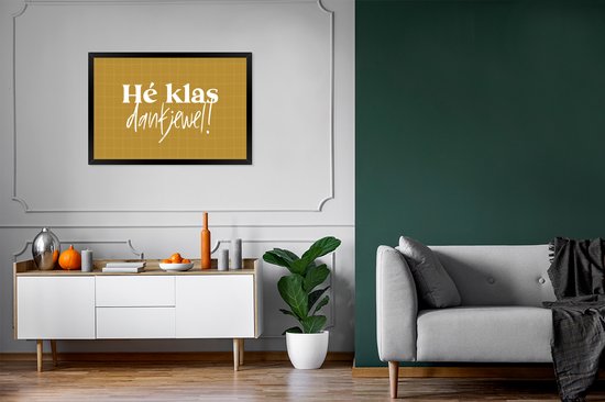 Cadre photo avec affiche - Proverbes - Citations - École - Hé la classe, merci ! - 120x80 cm - Cadre affiche