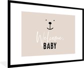 Fotolijst incl. Poster - Quotes - Welcome baby - Spreuken - Baby - Kids - Kinderen - 90x60 cm - Posterlijst