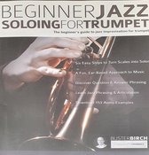 Beginner Jazz Trumpet Soloing- Beginner Jazz Soloing For Trumpet