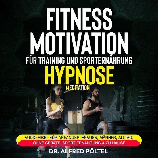 Fitness Motivation für Training und Sporternährung - Hypno ... - cover