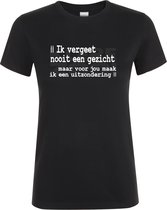 Klere-Zooi - Ik Vergeet Nooit Een Gezicht - Dames T-Shirt - 3XL