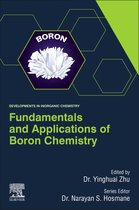 Developments in Inorganic Chemistry 2 - Fundamentals and Applications of Boron Chemistry