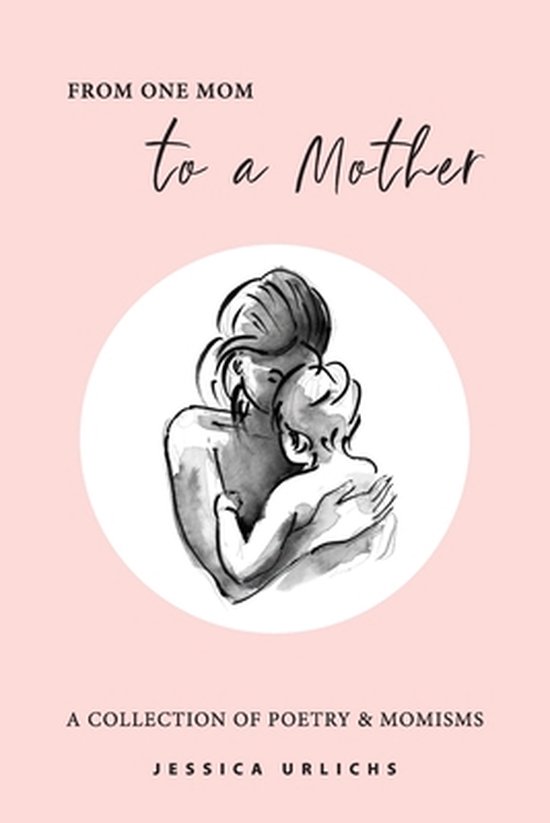 Jessica Urlichs: Early Motherhood Poetry and Prose Collectio ... - cover