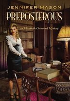 Preposterous: An Elizabeth Cromwell Mystery