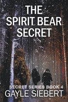 Secrets-The Spirit Bear Secret
