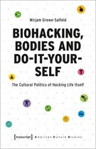 American Culture Studies- Biohacking, Bodies and Do-It-Yourself